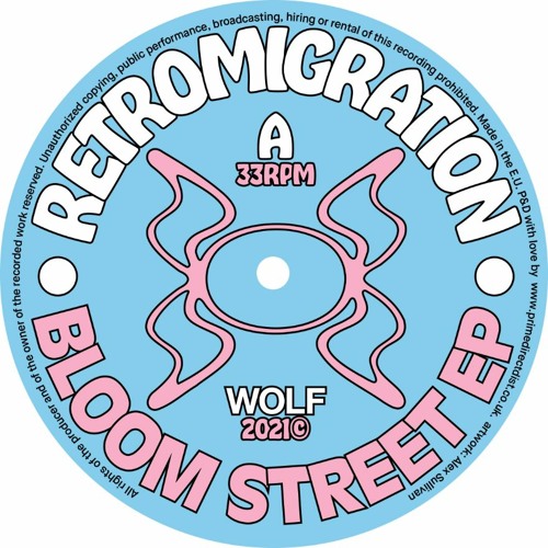Retromigration - Bloom Street [WOLFEP061]